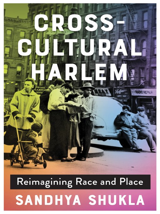 Title details for Cross-Cultural Harlem by Sandhya Shukla - Available